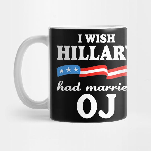 I wish Hillary had married Oj by AdoreedArtist